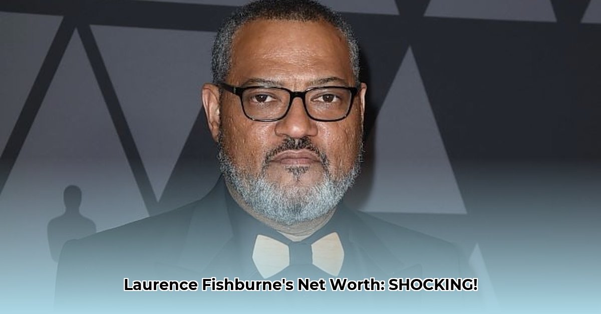 what-is-laurence-fishburne-s-net-worth
